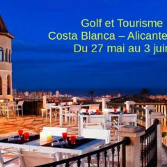 Golf et Tourisme sur la Costa Blanca Espagne 2019